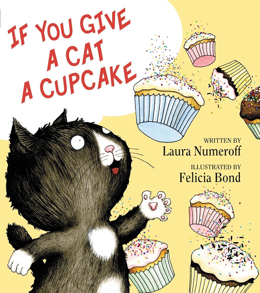If You Give a Cat a Cupcake (If You Give… Books) Review