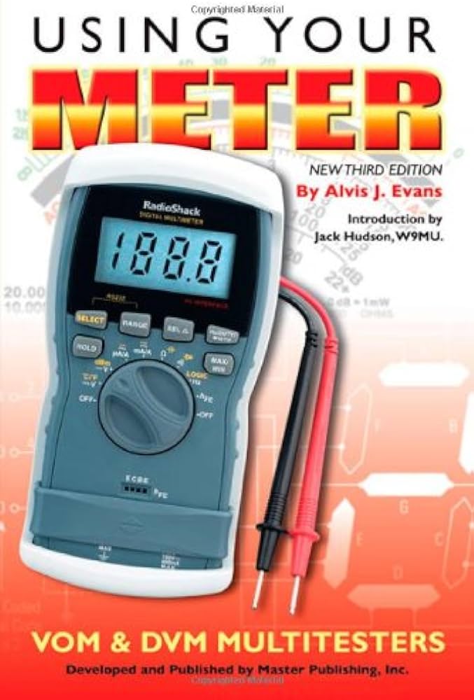 Using Your Meter – A Comprehensive Guide to Multimeter Usage