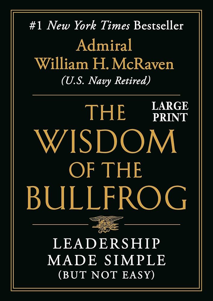 The Wisdom of the Bullfrog: Leadership Made Simple (But Not Easy) Review