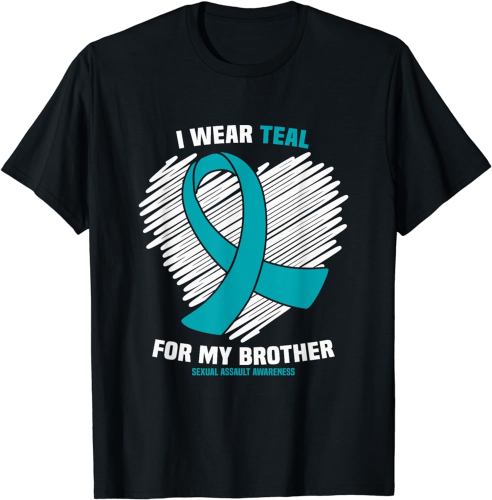 I Wear Teal For My Brother Sexual Assault Awareness T-Shirt Review