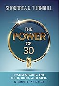 Power 30: Transforming Mind in 30 Minutes Review