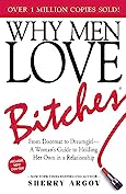 Why Men Love Bitches by Sherry Argov review