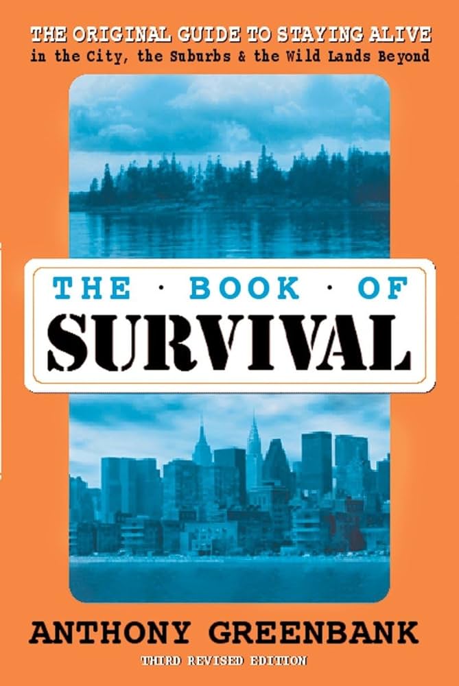 The Book of Survival: The Original Guide to Staying Alive in the City, the Suburbs, and the Wild Lands Beyond Review