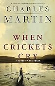 When Crickets Cry by Charles Martin Review