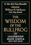 The Wisdom of the Bullfrog: Leadership Made Simple review